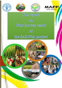 SAS-PSA Project in Lao PDR A pilot study on SDG indicator 2.4.1 in Khammouane Province, Lao PDR